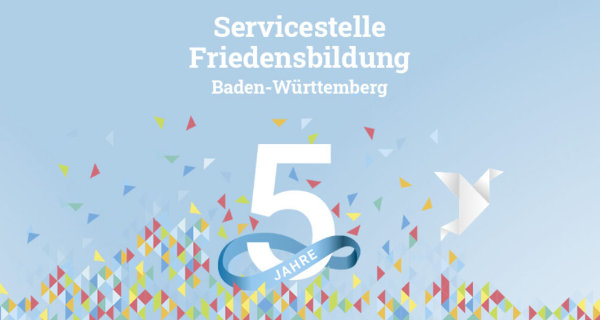 Jubiläum 5 Jahre Servicestelle Friedensbildung Jubiläum 5 Jahre Servicestelle Friedensbildung