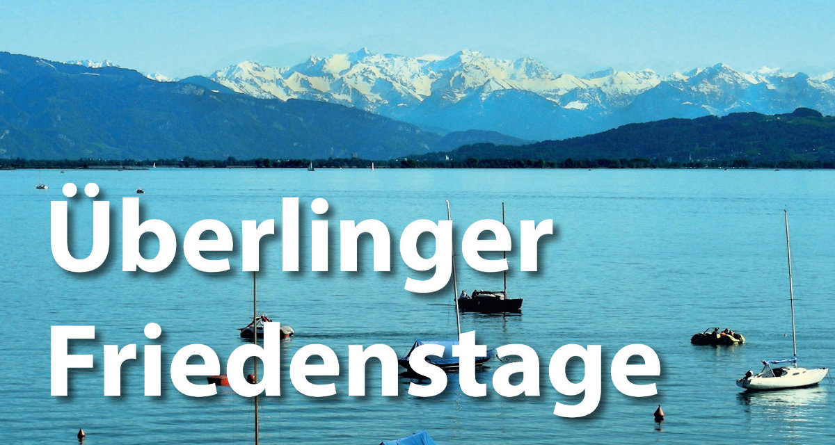 Überlinger Friedenstage 2025 Überlinger Friedenstage 2025