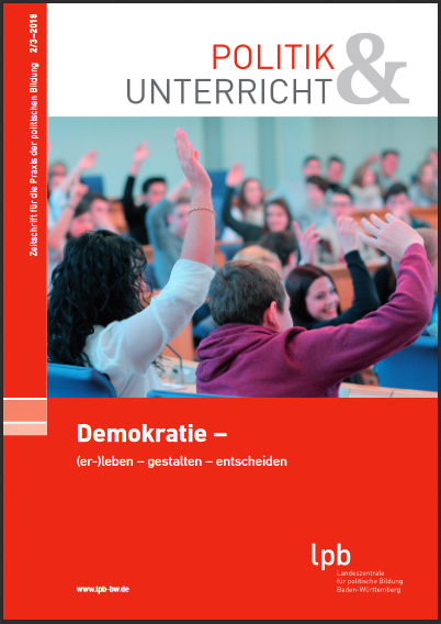 Titelbild der Zeitschrift Politik und Unterricht zum Thema Demokratie – (er-)leben – gestalten – entscheiden